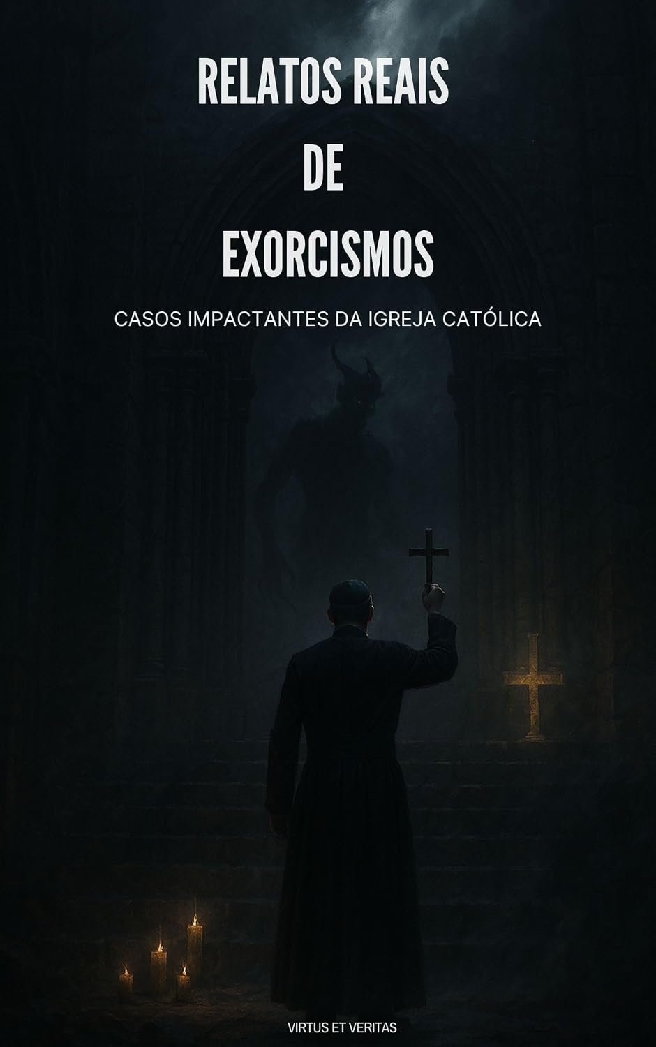 Relatos Reais de Exorcismos: Casos Impactantes da Igreja Católica