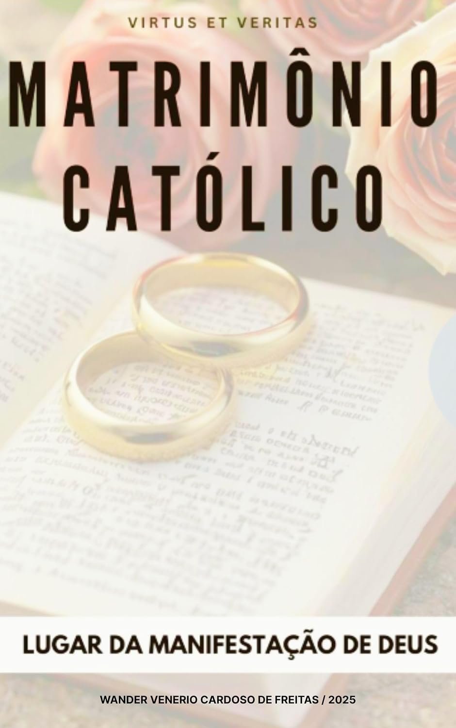 Matrimônio Católico: O Lugar da Manifestação de Deus