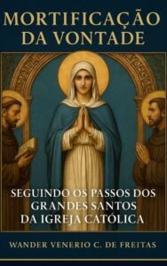 mortificação da vontade