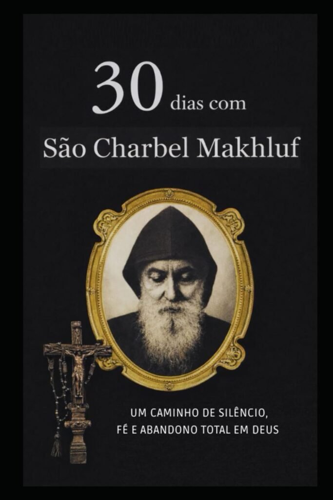 30 Dias com São Charbel Makhlouf