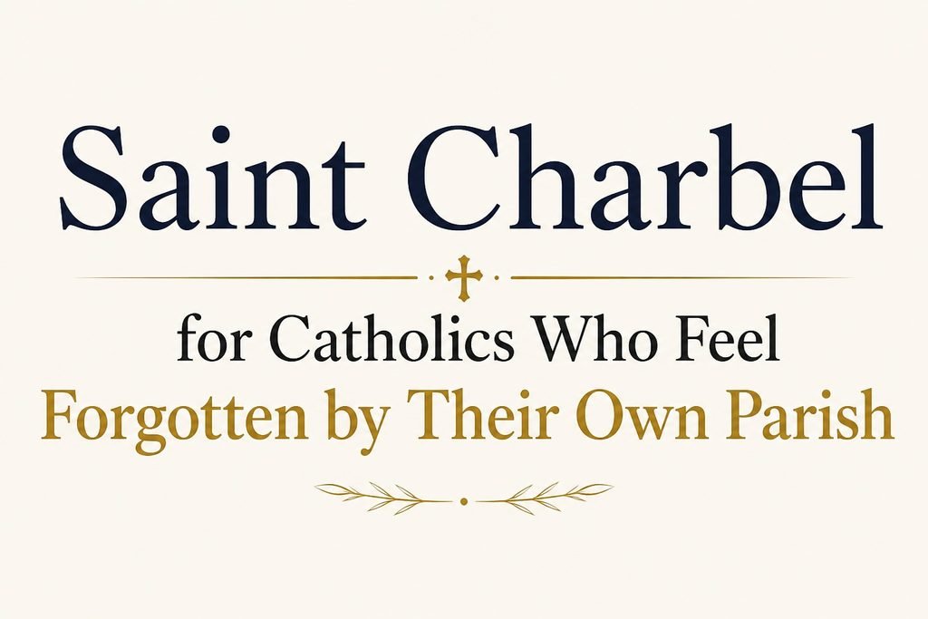Saint Charbel for Catholics