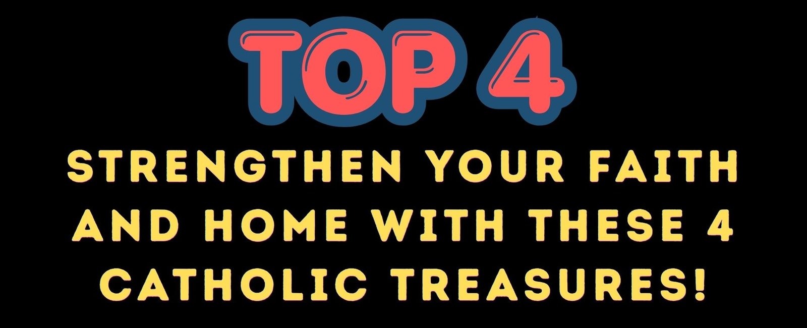 top catholic faith